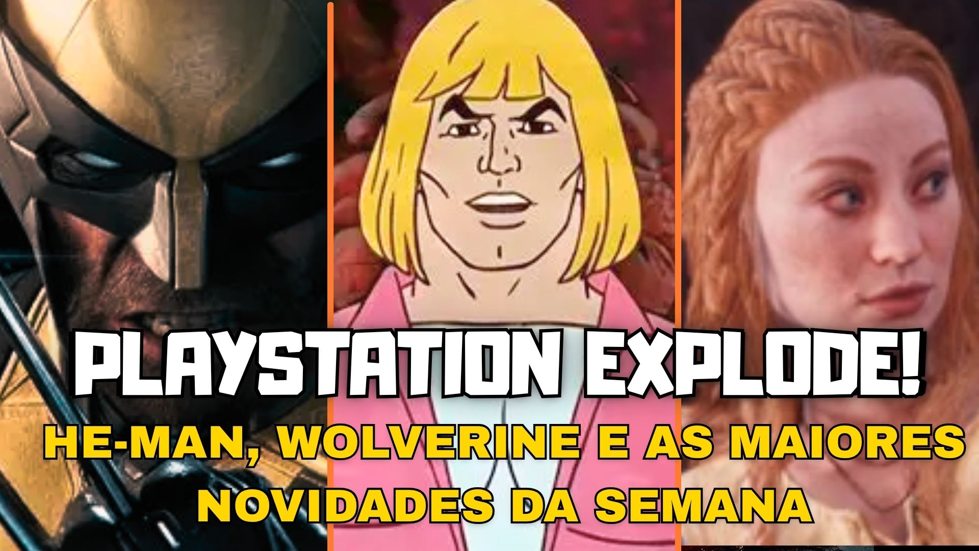 PLAYSTATION EXPLODE, HE-MAN CONQUISTA O PÚBLICO E JUNHO COMEÇA COM TUDO