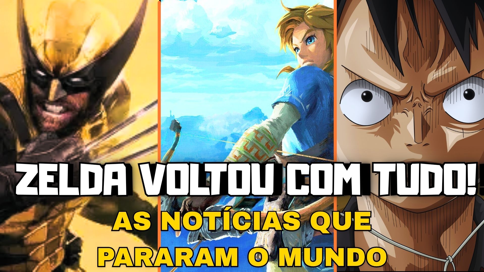 ZELDA, WOLVERINE E ONE PIECE LIDERAM UMA DAS SEMANAS MAIS FORTES DO ANO