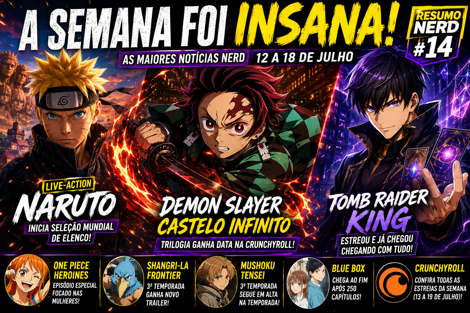 Live-Action de Naruto, Demon Slayer e Tomb Raider King: As Maiores Notícias Nerd da Semana