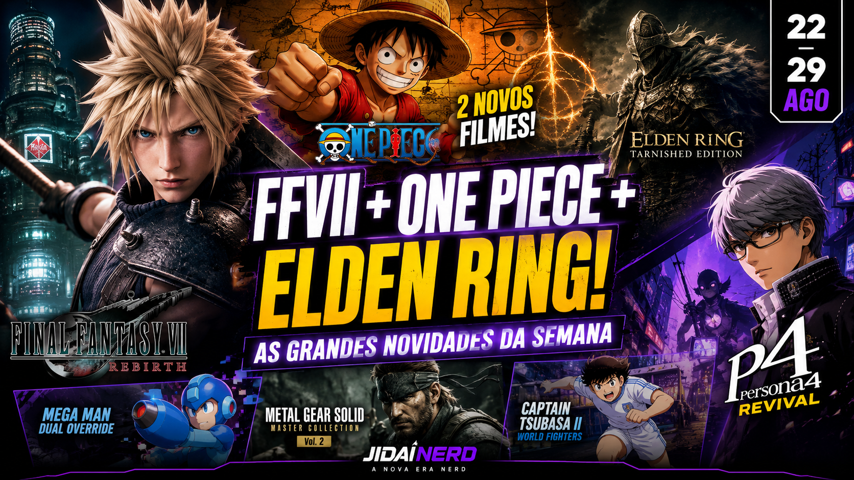 FINAL FANTASY VII, ONE PIECE, ELDEN RING E MUITO MAIS! | Notícias Nerd 22–29 AGO